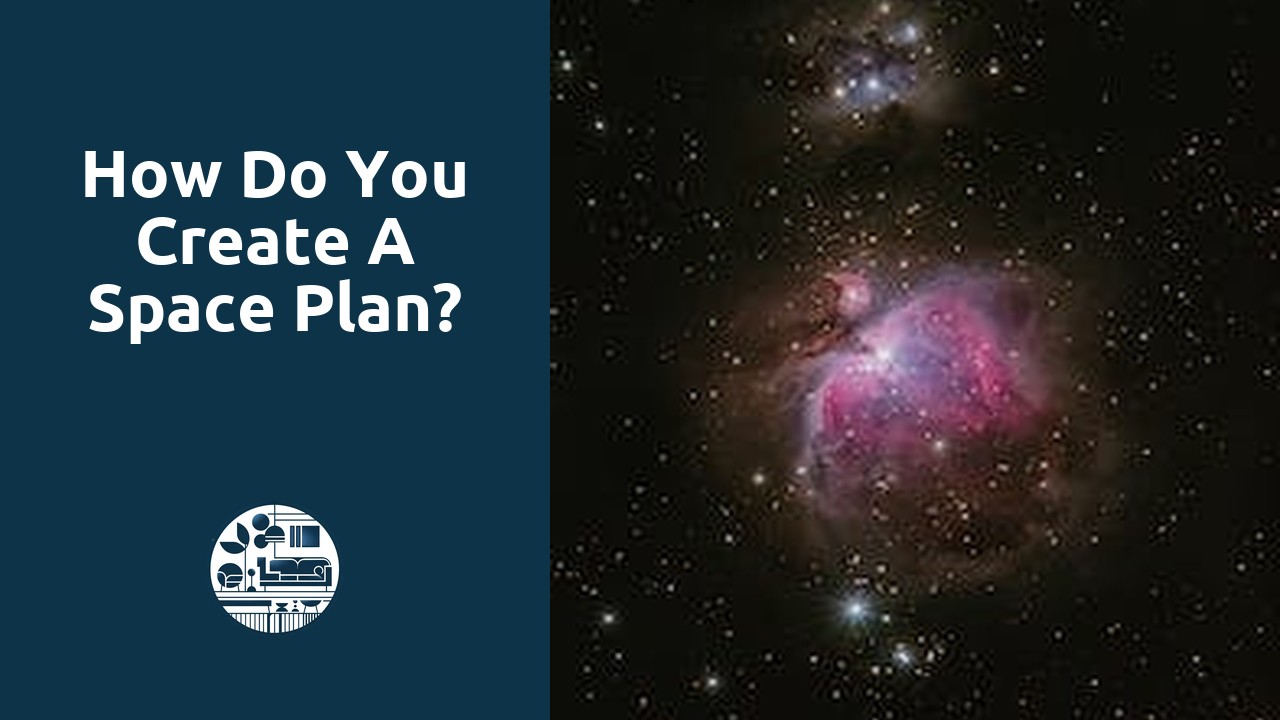 How do you create a space plan?